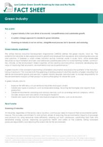 Low Carbon Green Growth Roadmap for Asia and the Pacific  FACT SHEET Green industry Key points •