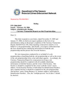 Replaced by FIN-2008-R001  Ruling FIN-2006-R003 Issued: February 10, 2006 Subject: Administrative Ruling