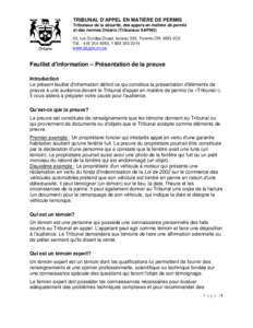 TRIBUNAL D’APPEL EN MATIÈRE DE PERMIS Tribunaux de la sécurité, des appels en matière de permis et des normes Ontario (Tribunaux SAPNO) 20, rue Dundas Ouest, bureau 530, Toronto ON M5G 2C2 Tél. : [removed], 1 8