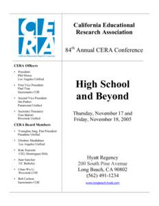 California Educational Research Association 84th Annual CERA Conference CERA Officers • President: Phil Morse
