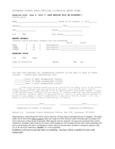 DUCHESNE COUNTY FAIR OFFICIAL LIVESTOCK ENTRY FORM Deadline Date: June 4, 2014 NO LATE ENTRIES WILL BE ACCEPTED!! Please print. Name____________________________________ Grade as of January 1, 2014_______ Address_________