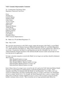 NAIC Consumer Representative Comments To: Commissioner Ted Nickel, Chair Regulatory Framework Task Force From: Timothy Jost Lincoln Nehring