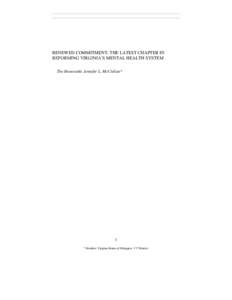 Mental health / Involuntary commitment / Mental disorder / Community mental health service / Community Mental Health Act / Eastern State Hospital / Psychiatric hospital / Deinstitutionalisation / New Freedom Commission on Mental Health / Psychiatry / Medicine / Health