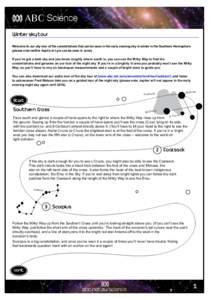 Winter sky tour Welcome to our sky tour of the constellations that can be seen in the early evening sky in winter in the Southern Hemisphere. (please note neither Aquila or Lyra can be seen in June). If you’ve got a da