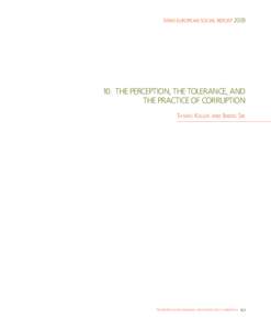 TÁRKI EUROPEAN SOCIAL REPORT.  The perception, the tolerance, and the practice of corruption Tamás K eller