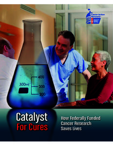 Catalyst  For Cures How Federally Funded Cancer Research