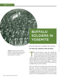 EXPERT INSIGHTS  REFLECTIONS ON A FORGOTTEN HISTORY BY SHELTON JOHNSON, PARK RANGER ABOVE Stationed at the Presidio, members of the Ninth Cavalry were
