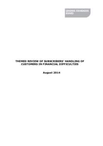 THEMED REVIEW OF SUBSCRIBERS’ HANDLING OF CUSTOMERS IN FINANCIAL DIFFICULTIES August 2014  THEMED REVIEW OF SUBSCRIBERS’ HANDLING OF CUSTOMERS IN
