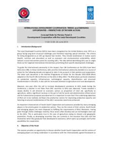 INTERNATIONAL DEVELOPMENT COOPERATION: TRENDS and EMERGING OPPORTUNITIES – PERSPECTIVES OF THE NEW ACTORS Concept Note for Plenary Panel 2: Development Cooperation with the Least Developed Countries 11:00-12:30, 20 Jun