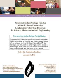 E d u c a t in g t he M in d & Sp ir it  American Indian College Fund & Alfred P. Sloan Foundation Leadership Fellowship Program In Science, Mathematics and Engineering