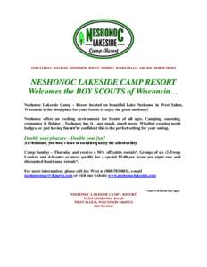 VOLLEYBALL· BOATING · SWIMMING POOLS · FISHING · BASKETBALL · ARCADE · HORSE SHOES  NESHONOC LAKESIDE CAMP RESORT Welcomes the BOY SCOUTS of Wisconsin… Neshonoc Lakeside Camp ~ Resort located on beautiful Lake Ne