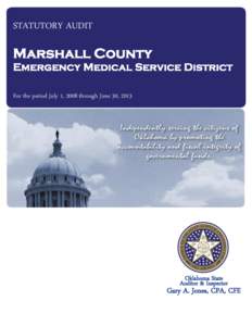 STATUTORY AUDIT  Marshall County Emergency Medical Service District For the period July 1, 2008 through June 30, 2013