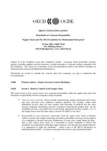 DRAFT ANNOTATED AGENDA Roundtable on Corporate Responsibility “Supply Chains and The OECD Guidelines for Multinational Enterprises” 19 June 2002, 11h00-17h30 New Building, Room 2 OECD Headquarters, 2 rue André-Pasca