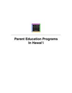 Parent Education Programs In Hawai‘i Parent Education Programs In Hawai‘i