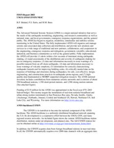 FDSN Report 2003 USGS/ANSS/USNSN/NEIC R.P. Buland, P.S. Earle, and H.M. Benz ANSS The Advanced National Seismic System (ANSS) is a major national initiative that serves the needs of the earthquake monitoring, engineering