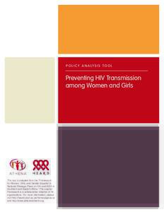 P O L I C Y A N A LY S I S T O O L  Preventing HIV Transmission among Women and Girls  This tool is adapted from the “Framework