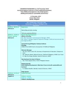 CONFERENCE PROGRAMME (as of 18th November[removed]Asia-Pacific Regional Conference on Early Childhood Development: “Early Childhood Development on the Global Agenda – Building partnerships for sustainability and harmon
