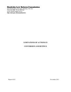 Manitoba Law Reform Commission[removed]Broadway, Winnipeg, Manitoba, R3C 3L6 T[removed]F[removed]Email: [removed] http://www.gov.mb.ca/justice/mlrc