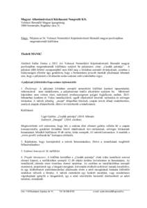 Magyar Alkotóművészeti Közhasznú Nonprofit Kft. Velencei Biennállé Magyar Igazgatóság 2000 Szentendre, Bogdányi utca 51. Tárgy: Pályázat az 56. Velencei Nemzetközi Képzőművészeti Biennálé magyar pavil