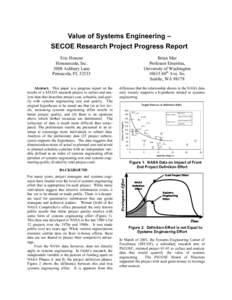 Value of Systems Engineering – SECOE Research Project Progress Report Eric Honour Honourcode, Inc[removed]Ashbury Lane Pensacola, FL 32533