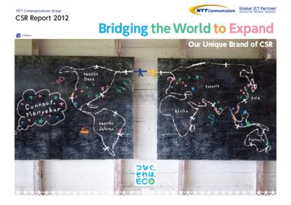 NTT Communications Group  CSR Report 2012 Contents  Bridging the World to Expand