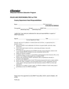 Wisconsin Nutrition Education Program  ROLES AND RESPONSIBILITIES for FY06 County Department Head Responsibilities: Name: _______________________________________ FTE Cost-shared:___________ (Calculated by database)