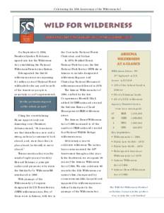 Celebrating the 50th Anniversary of the Wilderness Act  On September 3, 1964, President Lyndon B. Johnson signed into law the Wilderness