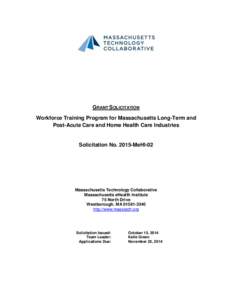 GRANT SOLICITATION Workforce Training Program for Massachusetts Long-Term and Post-Acute Care and Home Health Care Industries Solicitation No[removed]MeHI-02