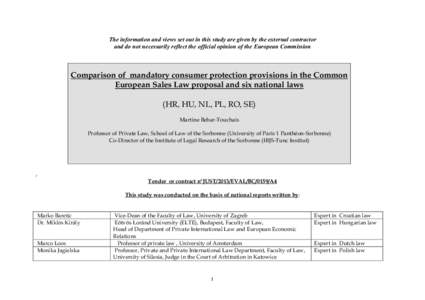 The information and views set out in this study are given by the external contractor and do not necessarily reflect the official opinion of the European Commission Comparison of mandatory consumer protection provisions i