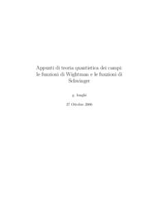 Appunti di teoria quantistica dei campi: le funzioni di Wightman e le funzioni di Schwinger