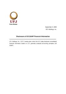 Press Release  September 5, 2005 UFJ Holdings, Inc.  Disclosure of US GAAP Financial Information