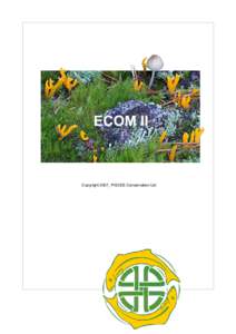 ECOM II  Copyright 2007¸ PISCES Conservation Ltd ECOM II Understanding relationships in nature