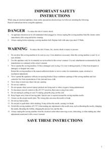 IMPORTANT SAFETY INSTRUCTIONS When using an electrical appliance, basic safety precautions should always be followed, including the following: Read all instructions before using this appliance.  DANGER — To reduce the 