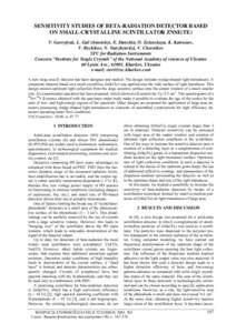SENSITIVITY STUDIES OF BETA-RADIATION DETECTOR BASED ON SMALL-CRYSTALLINE SCINTILLATOR ZNSE(TE) V. Gavrylyuk, L. Gal’chinetskyi, E. Danshin, O. Zelenskaya, K. Katrunov, V. Ryzhikov, N. Starzhynskyi, V. Chernikov STC fo