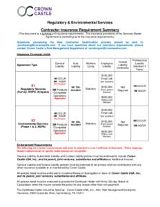 Regulatory & Environmental Services Contractor Insurance Requirement Summary (This document is a summary of insurance requirements. The insurance provisions of the Services Master Agreement is controlling as to the insur