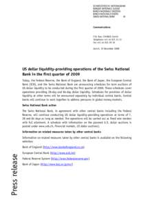 US dollar liquidity-providing operations of the Swiss National Bank in the first quarter of 2009
				US dollar liquidity-providing operations of the Swiss National Bank in the first quarter of 2009