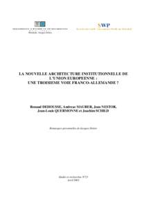 LA NOUVELLE ARCHITECTURE INSTITUTIONNELLE DE L’UNION EUROPEENNE : UNE TROISIEME VOIE FRANCO-ALLEMANDE ?