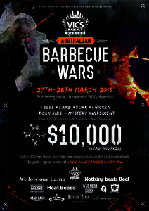 SANCTIONED BY THE AUSTRALASIAN BARBECUE ALLIANCE  27th-28th March 2015 Port Macquarie - Blues and BBQ Festival  • BEEF• LAMB• PORK• CHICKEN