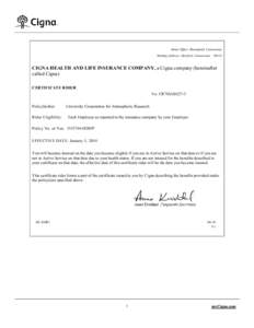 Home Office: Bloomfield, Connecticut Mailing Address: Hartford, Connecticut[removed]CIGNA HEALTH AND LIFE INSURANCE COMPANY, a Cigna company (hereinafter