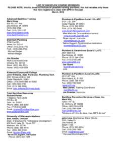 LIST OF BACKFLOW COURSE SPONSORS PLEASE NOTE: this list does not include all possible training providers, this list includes only those that have registered a class with IDPH in the past March, 2012 Advanced Backflow Tra