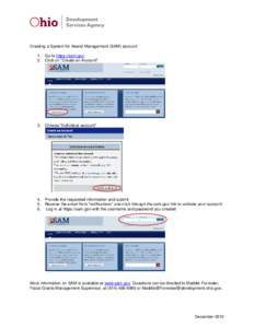 Creating a System for Award Management (SAM) account: 1. Go to https://sam.gov 2. Click on “Create an Account” 3. Choose “Individual account”