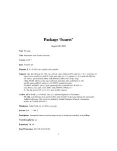 Package ‘fscaret’ August 28, 2014 Type Package Title Automated caret feature selection Version[removed]Date[removed]