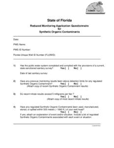 State of Florida Reduced Monitoring Application Questionnaire for Synthetic Organic Contaminants Date: PWS Name: