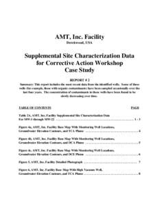 AMT, Inc. Facility Derekwood, USA Supplemental Site Characterization Data for Corrective Action Workshop Case Study