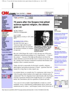 CNN.com - 75 years after the Scopes trial pitted science against religion, the debate goes on - July 12, 2000