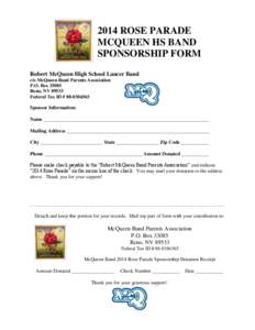 2014 ROSE PARADE MCQUEEN HS BAND SPONSORSHIP FORM Robert McQueen High School Lancer Band c/o McQueen Band Parents Association P.O. Box 33085