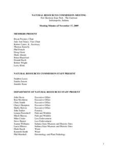 NATURAL RESOURCES COMMISSION MEETING Fort Harrison State Park - The Garrison Indianapolis, Indiana Meeting Minutes of November 17, 2009  MEMBERS PRESENT