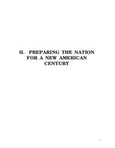 II. PREPARING THE NATION FOR A NEW AMERICAN CENTURY 9