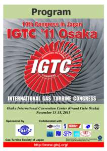 Program  Osaka International Convention Center (Grand Cube Osaka) November 13-18, 2011 Sponsored by