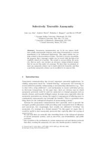 Selectively Traceable Anonymity Luis von Ahn1 , Andrew Bortz2 , Nicholas J. Hopper3 , and Kevin O’Neill4 1 Carnegie Mellon University, Pittsburgh, PA USA 2